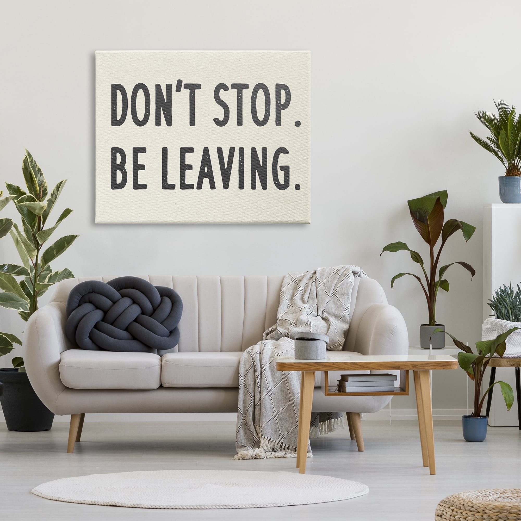 Stupell Indtries Don’t Stop Be Leaving Funny Phrase Goodbye Pun,48 x 36,Design by Daphne Polselli