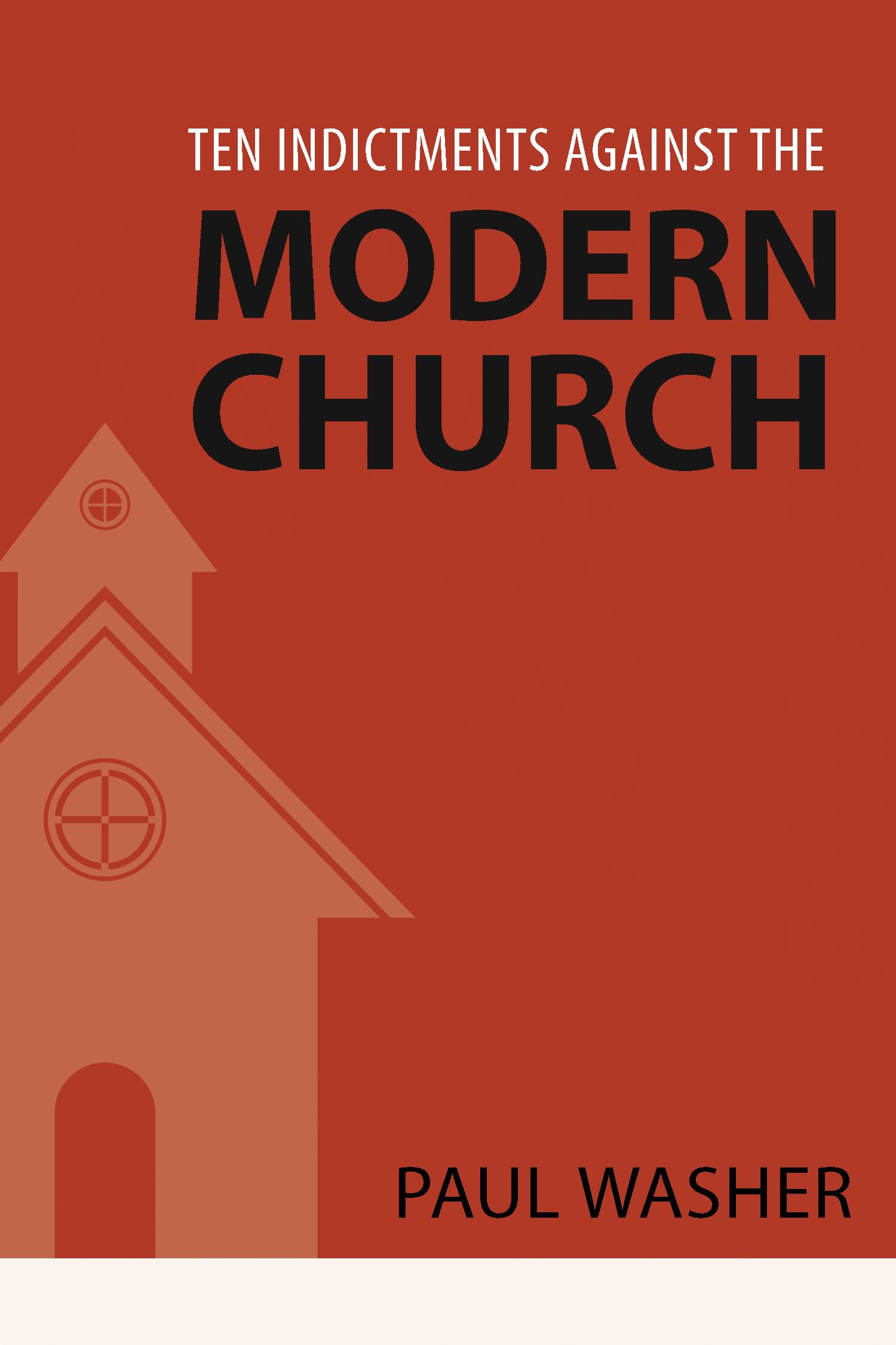 Ten Indictments Against The Modern Church Walmart Com