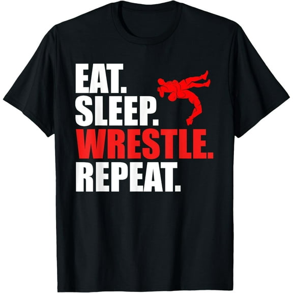 Eat Sleep Wrestle Repeat Boys Wrestling Mens Womens Funny Creative Graphic T-Shirt