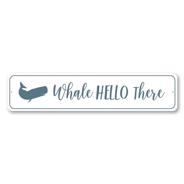 Letrero de metal con texto en inglés "Whale Hello There", divertido letrero de playa con texto en inglés "Well Hello There Pun Beach Love". Tamaño: 4 x 16 pulgadas