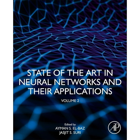 State of the Art in Neural Networks and Their Applications: Volume 2, (Paperback)
