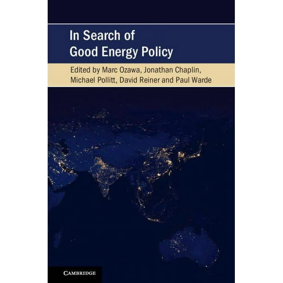 Cambridge Studies on Environment, Energy In Search of Good Energy Policy, (Hardcover)