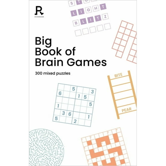 Richardson Puzzle Books Big Book of Brain Games: A Bumper Mixed Puzzle Book for Adults Containing 300 Puzzles, (Paperback)