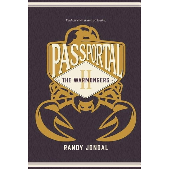 Passportal 2 : Warmongers: Find the Enemy, and Go to Him. (Series #2) (Paperback)