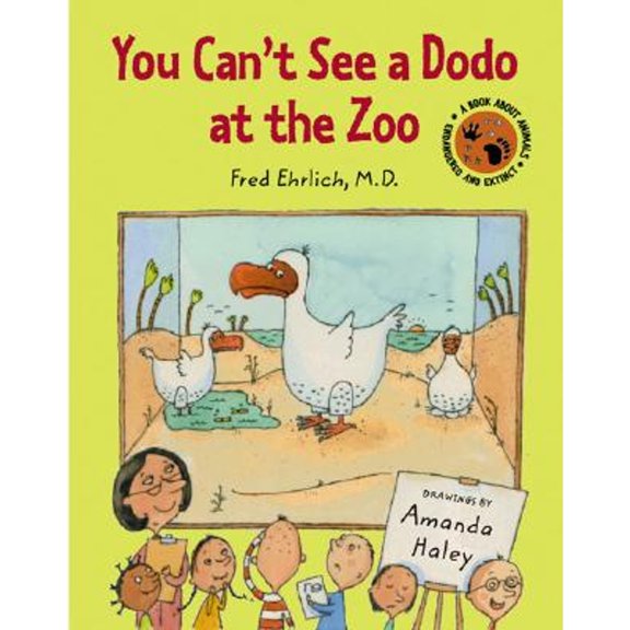 Pre-Owned You Can't See a Dodo at the Zoo (Hardcover) 1593540728 9781593540722