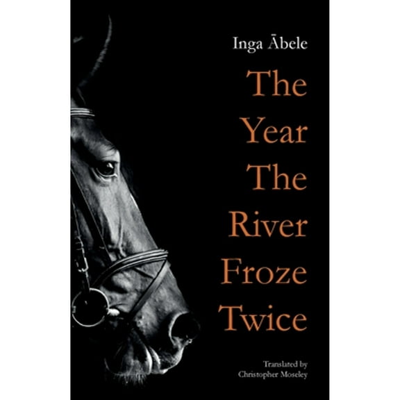 B: The Year the River Froze Twice (Paperback)