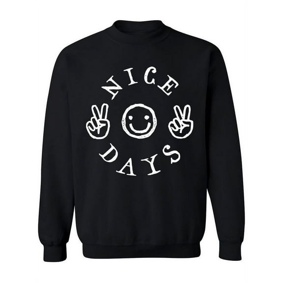 Nice Peace Days Sweatshirt Women -Image by Shutterstock, Female Medium