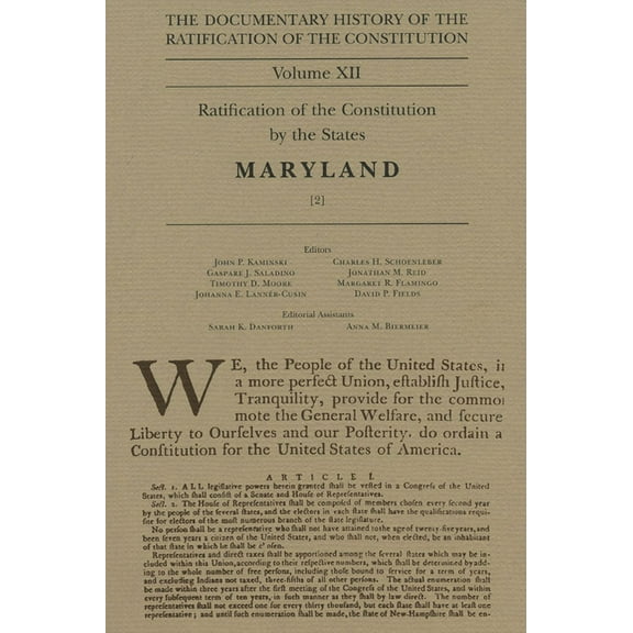 Ratification of the Constitution: The Documentary History of the Ratification of the Constitution, Volume 12 : Ratification of the Constitution by the States, Maryland, No. 1 (Series #12) (Hardcover)