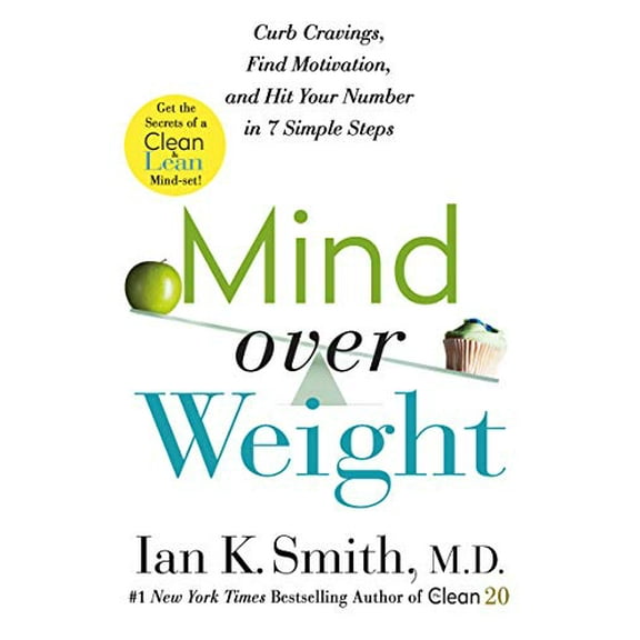 Pre-Owned Mind Over Weight: Curb Cravings, Find Motivation, and Hit Your Number in 7 Simple Steps (Hardcover) 1250244803 9781250244802