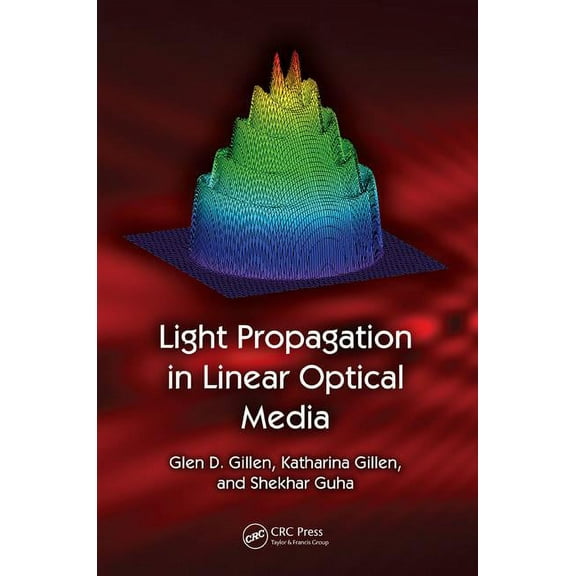 Light Propagation in Linear Optical Media, (Hardcover)