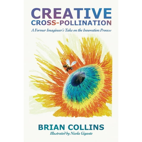 Creative Cross-Pollination, (Paperback)