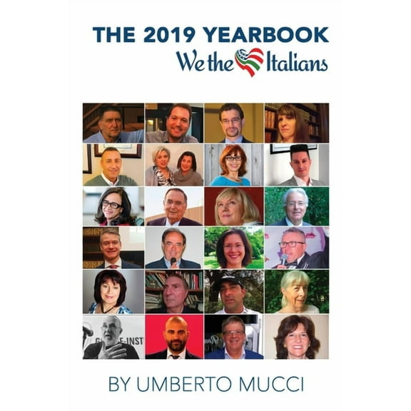 The 2019 Yearbook of We The Italians  Italian Edition   Paperback  Umberto Mucci