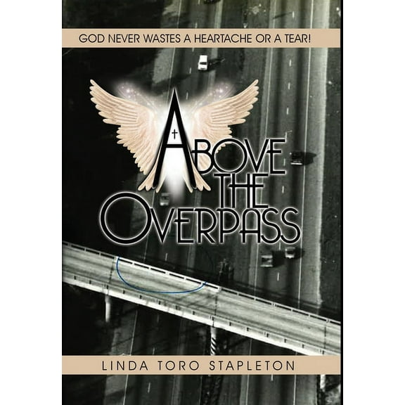 Above the Overpass, (Hardcover)