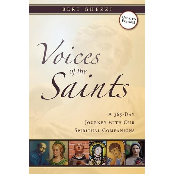 Voices of the Saints: A 365-Day Journey with Our Spiritual Companions, (Paperback)