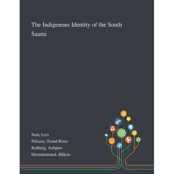 The Indigenous Identity of the South Saami (Paperback)