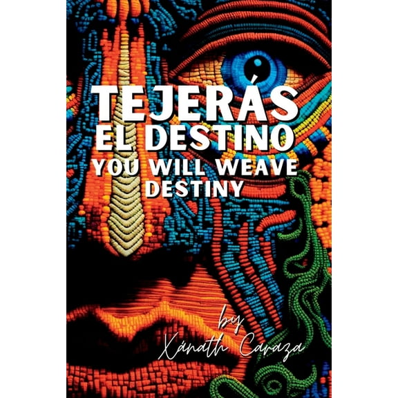Tejerás el destino / You Will Weave Destiny, (Paperback)
