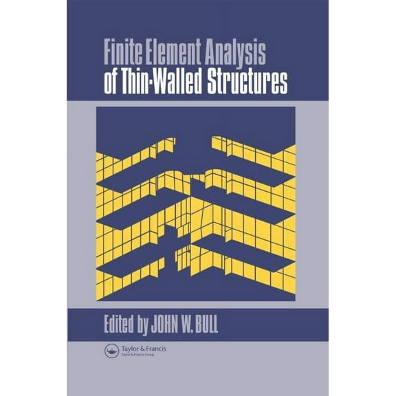 Finite Element Analysis of Thin-Walled Structures, (Hardcover)
