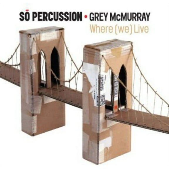 So Percussion - Where We Live - Music & Performance - CD