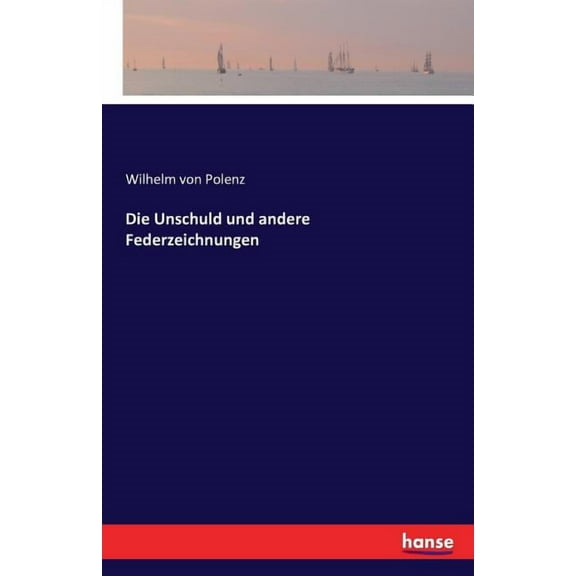 Die Unschuld und andere Federzeichnungen, (Paperback)