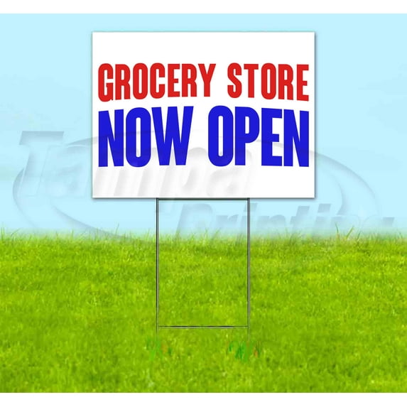 Grocery Store Now Open (18" x 24") Yard Sign, Includes Metal Step Stake