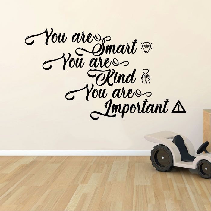 You Are Smart You Are Kind You Are Important - Inspirational