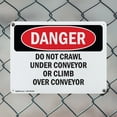 thumbnail image 5 of (2 Pack) Do Not Crawl Under Conveyor Or Climb Over Conveyor OSHA Danger Sign 18 Inch X 12 Inch Indoor / Outdoor Rust-Free Aluminum Metal Signs for Workplace, Workshop, and Construction Site, 5 of 8