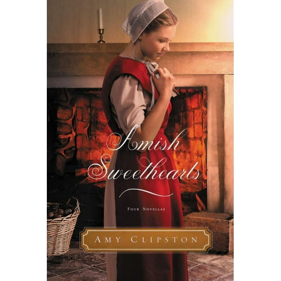 AMISH SWEETHEARTS: FOUR A MISH NOVELLAS