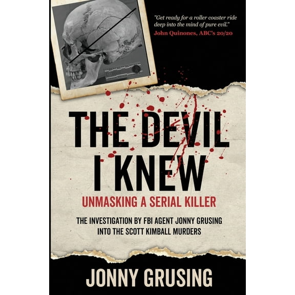 The Devil I Knew: Unmasking a Serial Killer, (Paperback)