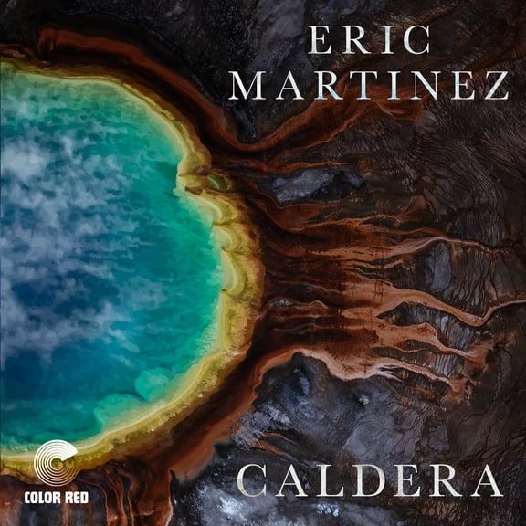 Eric Martinez - Caldera - Music & Performance - CD