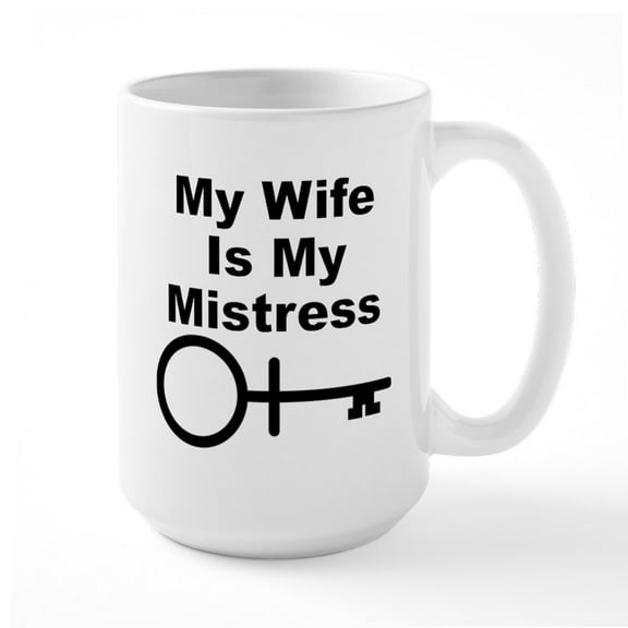 CafePress - Wife Mistress Mug - 15 oz Ceramic Large White Novelty Mug