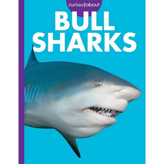 Curious about Bull Sharks, (Paperback)