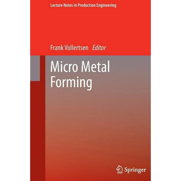 Lecture Notes in Production Engineering Micro Metal Forming, (Paperback)
