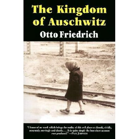 ISBN 9780060976408 product image for The Kingdom of Auschwitz (Paperback) | upcitemdb.com