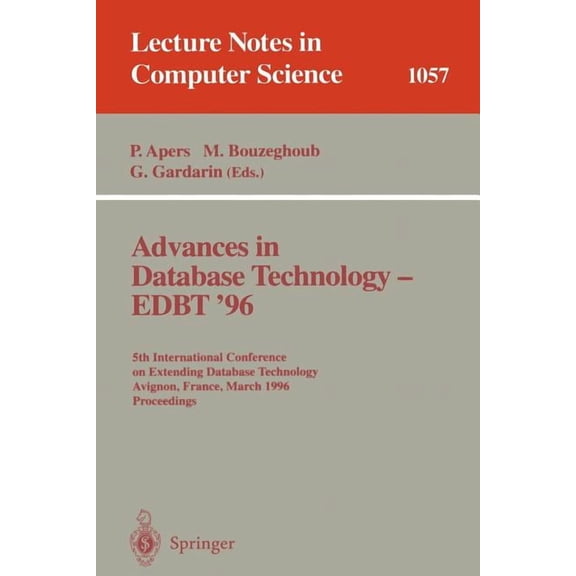 Lecture Notes in Computer Science Advances in Database Technology Edbt '96: 5th International Conference on Extending Database Technology, Avignon, F, Book 1057, (Paperback)