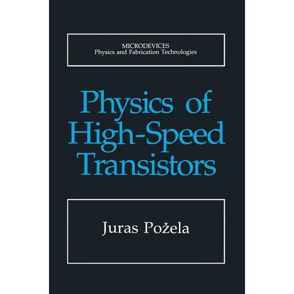 Microdevices Physics of High-Speed Transistors, (Paperback)