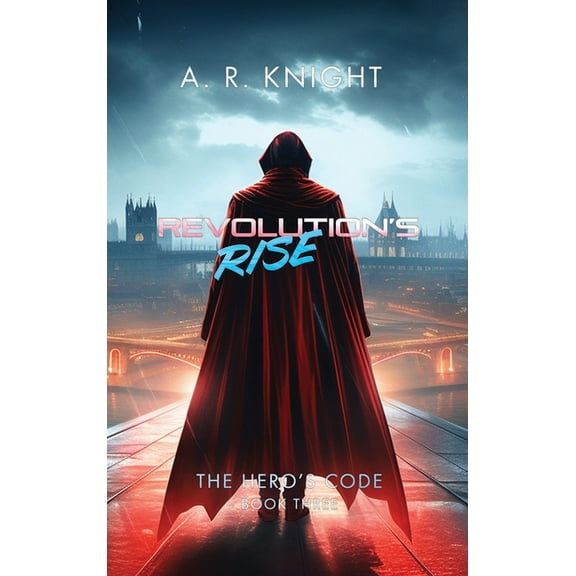 Revolution's Rise, (Hardcover)