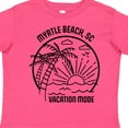 thumbnail image 4 of Inktastic Summer Vacation Mode Myrtle Beach South Carolina Boys or Girls Toddler T-Shirt, 4 of 5