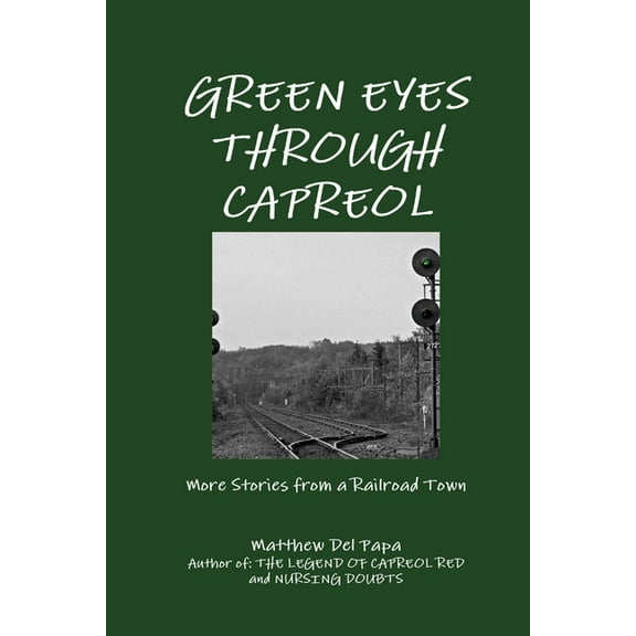 Green Eyes Through Capreol (Paperback)