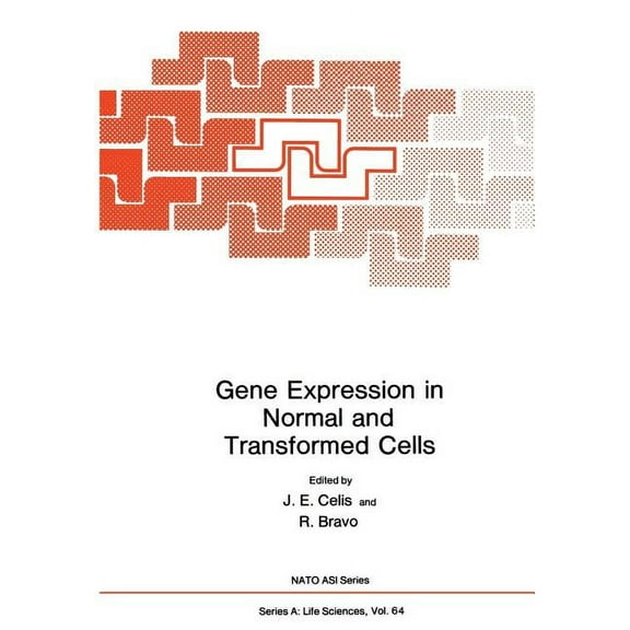 NATO Science Series A: Gene Expression in Normal and Transformed Cells, Book 64, (Paperback)