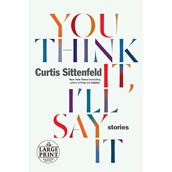 Pre-Owned You Think It, I'll Say It: Stories (Paperback) 0525590358 9780525590354