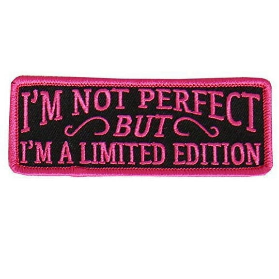 I'm Not Perfect But I'm Limited Edition, Iron-on/Sew-on, Rayon Patch - 4" x 2", Pink Color