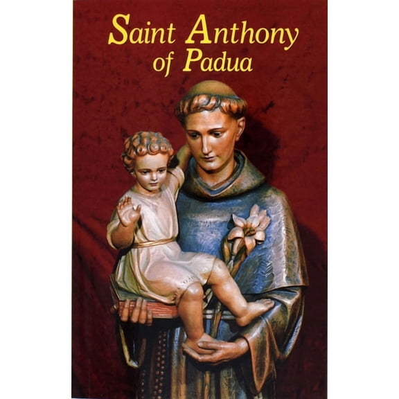 Saint Anthony of Padua: Our Franciscan Friend, (Paperback)