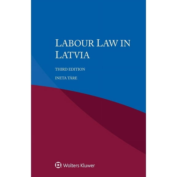 Labour Law in Latvia, (Paperback)