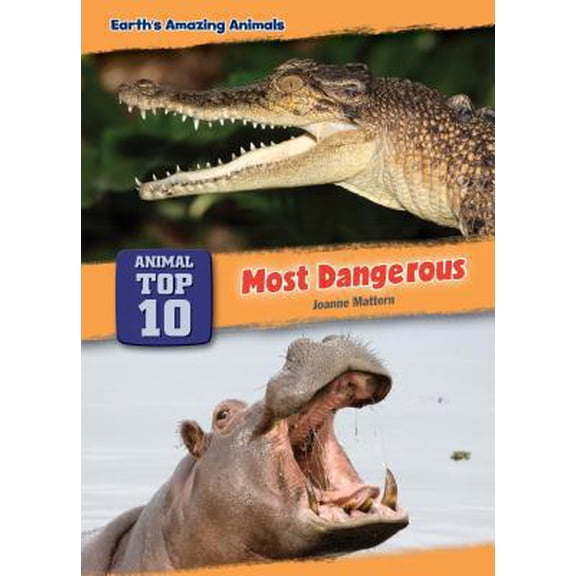 Pre-Owned Core Content Science -- Animal Top Ten: Most Dangerous (Hardcover)