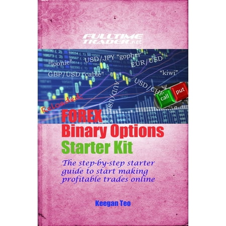 Reloaded: Make Money with Forex Binary Options Trading Starter Kit -