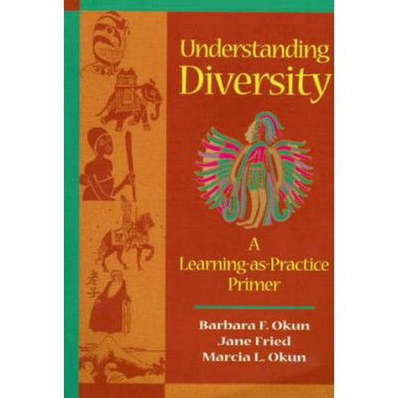 Pre-Owned Understanding Diversity: A Learning-as-Practice Primer (Paperback) 0534348106 9780534348106