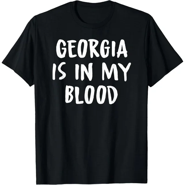 ALVORD T-Shirt Georgia Is In My Blood Word Unisexe P-5TG Tendance Cadeau d'Anniversaire