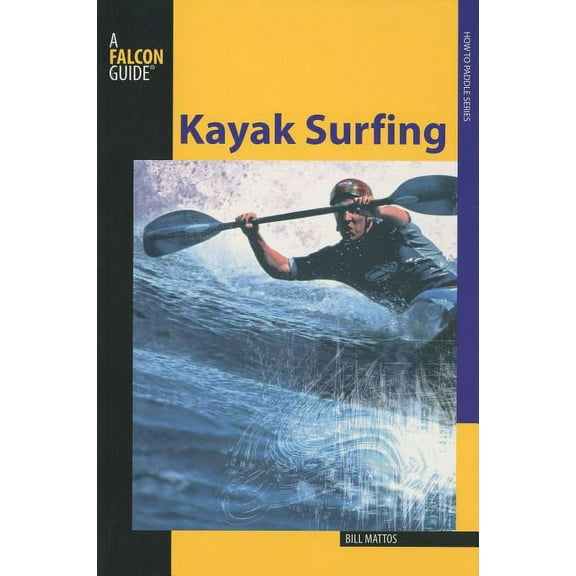 How to Paddle Series: Kayak Surfing (Edition 1) (Paperback)