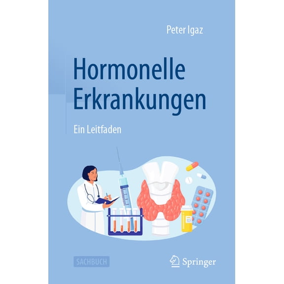 Hormonelle Erkrankungen: Ein Leitfaden, (Paperback)