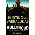 thumbnail image 2 of Hunting with Barracudas : My Life in Hollywood with the Legendary Iris Burton (Hardcover), 2 of 2